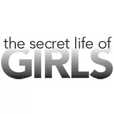 THE SECRET LIFE OF GIRLS