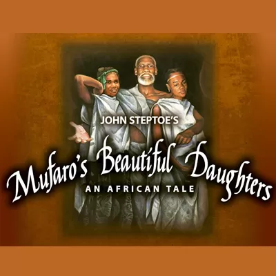 MUFARO'S BEAUTIFUL DAUGHTERS: AN AFRICAN TALE